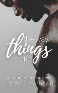 The Way Things Are : The Truth Duet: Book Two (Truth Duet)