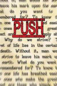Push : (The Underlying Reason You Have No Shot at Being Ordinary) (Motivation)