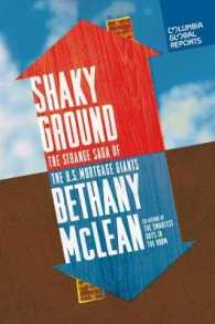 Shaky Ground : The Strange Saga of the U.S. Mortgage Giants