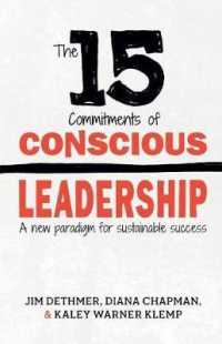 The 15 Commitments of Conscious Leadership : A New Paradigm for Sustainable Success