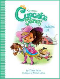 Princess Cupcake Jones Saddles Up! (Princess Cupcake Jones Series)