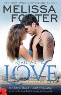 Read, Write, Love (Love in Bloom: The Remingtons, Book 5): Kurt Remington (Love in Bloom: The Remingtons") 〈5〉