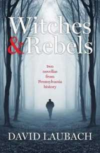 Witches and Rebels : Two Novellas from Pennsylvania History