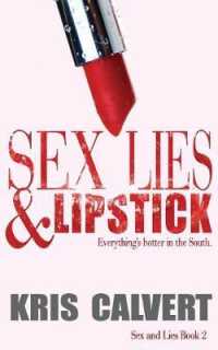 Sex, Lies & Lipstick (Sex and Lies)