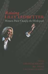 Raising Lilly Ledbetter : Women Poets Occupy the Workspace (Human Rights Series)