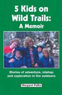 5 Kids on Wild Trails : A Memoir