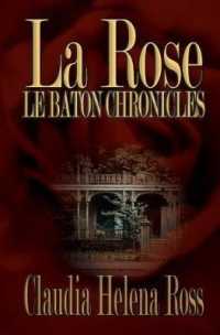 La Rose: Le Baton Chronicles (Le Baton Chronicles") 〈1〉