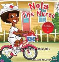 Nola the Nurse(r) : She's on the Go (Nola the Nurse)