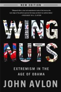 Wingnuts (Updated and Revised Edition) : Extremism in the Age of Obama