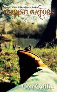 Feeding Gators : Book 1 in the Shiner's Bayou Series