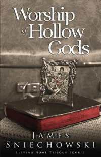 Worship of Hollow Gods (Leaving Home)