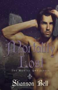 Mortality Lost (The Mortal One)