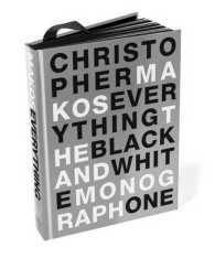 Everything : The Black and White Monograph