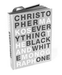 Everything : The Black and White Monograph