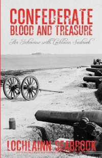Confederate Blood and Treasure : An Interview with Lochlainn Seabrook