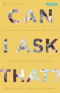 Can I Ask That? : 8 Hard Questions about God & Faith: a Sticky Faith Curriculum