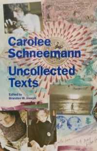 Carolee Schneemann: Uncollected Texts