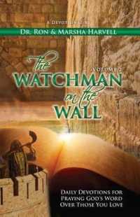 The Watchman on the Wall, Volume 2 : Daily Devotions for Praying God's Word over Those You Love (Watchman on the Wall)