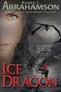 Ice Dragon : The Novel