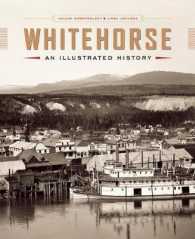 Whitehorse : An Illustrated History