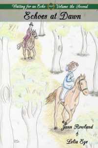 Waiting for an Echo Volume 2 : Echoes at Dawn