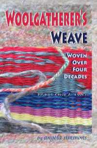 Woolgatherer's Weave : Spun over Four Decades (Woolgatherer's Weave)