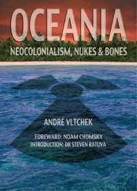 Oceania : Neocolonialism, Nukes & Bones