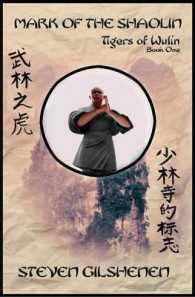 Mark of the Shaolin : Tigers of Wulin Book One