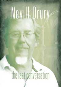 Nevill Drury : The Last Conversation