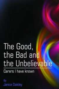 The Good, the Bad and the Unbelievable : Carers I have known