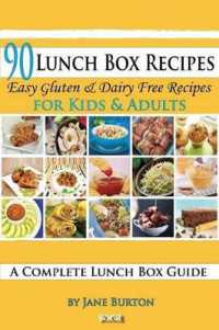 90 Lunch Box Recipes : Healthy Lunchbox Recipes for Kids. a Common Sense Guide & Gluten Free Paleo Lunch Box Cookbook for School & Work (Paleo Diet Recipes & Tips - Jane Burton)