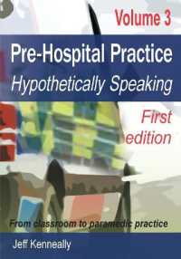 Prehospital Practice Volume 3 First edition : From classroom to paramedic practice