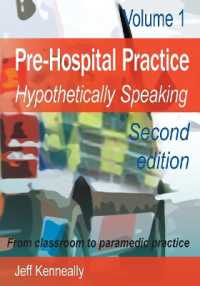 Prehospital Practice : hypothetically speaking: From classroom to paramedic practice Volume 1 Second edition (Volume) （2ND）
