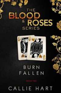 Blood & Roses Series Book Two : Burn & Fallen (Blood & Roses)