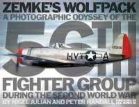 Zemke'S Wolfpack : A Photographic Odyssey of the 56th Fighter Group during the Second World War