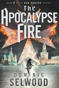 The Apocalypse Fire (Ava Curzon Series)