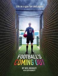 Football's Coming Out : Life as a Gay Fan and Player