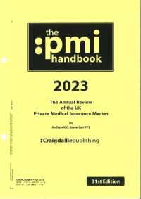 The PMI Handbook : The Annual Review of the UK Private Medical Insurance Market （31TH）