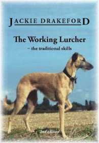 The Working Lurcher : The Traditional Skills （2ND）