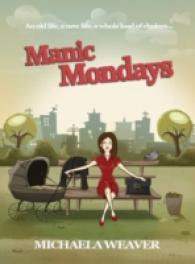 Manic Mondays -- Paperback / softback