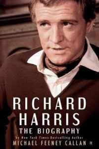 Richard Harris : The Biography