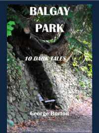 Balgay Park : 10 Dark Tales