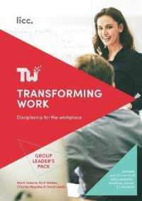 Transforming Work : Discover a Richer Way of Working （Spiral）