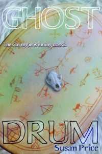 The Ghost Drum : Book 1 of the Ghost World Sequence (Ghost World Sequence)