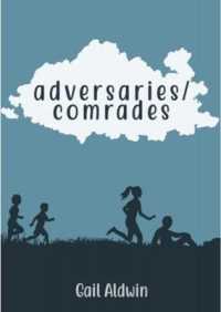 adversaries / comrades