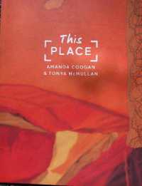 This Place: Amanda Coogan & Tonya McMullan