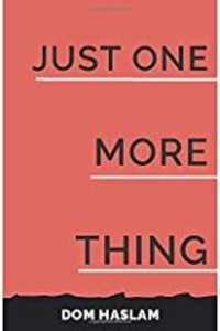 Just One More Thing