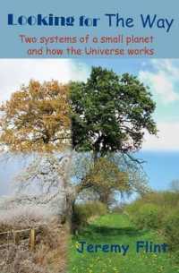 Looking for the Way : Two Systems of a Small Planet and How the Universe Works