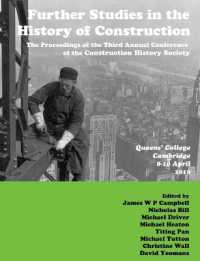 Further Studies in the History of Construction : the Proceedings of the Third Annual Conference of the Construction History Society