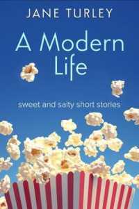 A Modern Life : Sweet and Salty Short Stories
